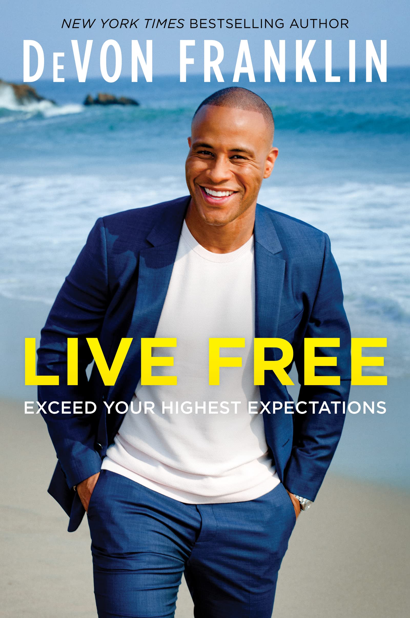 Live Free: Exceed Your Highest Expectations